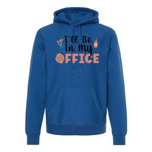 Ill Be In My Office Scrapbooking Scrapbooker Scrapbook Gift Premium Hoodie