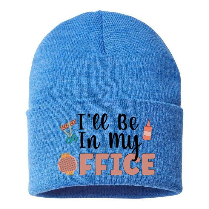 Ill Be In My Office Scrapbooking Scrapbooker Scrapbook Gift Sustainable Knit Beanie