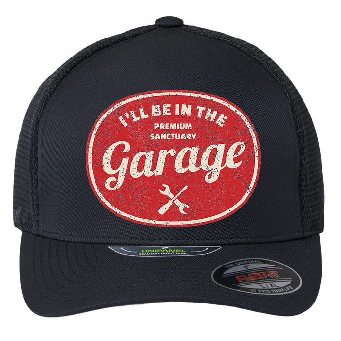 Ill Be In The Garage Flexfit Unipanel Trucker Cap