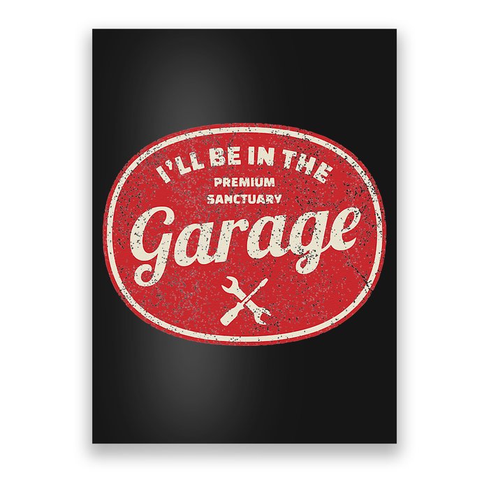 Ill Be In The Garage Poster