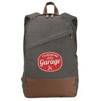 Ill Be In The Garage Cotton Canvas Backpack