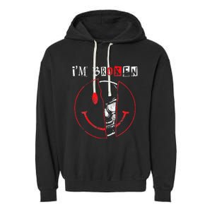 IM Broken Invisible Illness IM OK Broken Garment-Dyed Fleece Hoodie