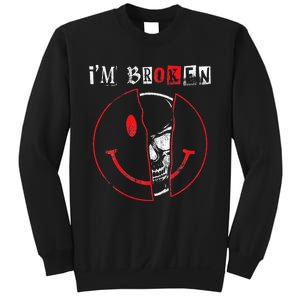 IM Broken Invisible Illness IM OK Broken Sweatshirt