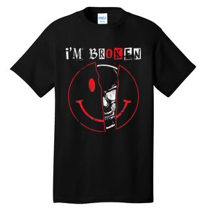 IM Broken Invisible Illness IM OK Broken Tall T-Shirt