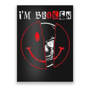 IM Broken Invisible Illness IM OK Broken Poster