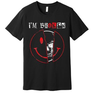 IM Broken Invisible Illness IM OK Broken Premium T-Shirt