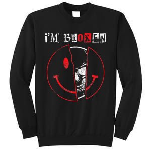 IM Broken Invisible Illness IM OK Broken Tall Sweatshirt