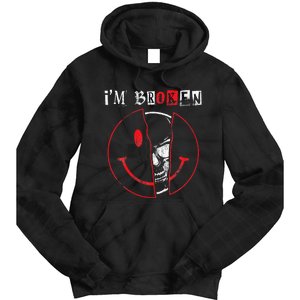 IM Broken Invisible Illness IM OK Broken Tie Dye Hoodie