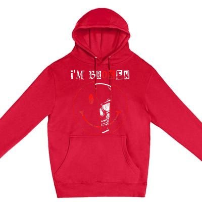 IM Broken Invisible Illness IM OK Broken Premium Pullover Hoodie