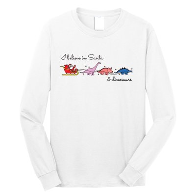 I Believe In Santa And Dinosaurs Long Sleeve Shirt