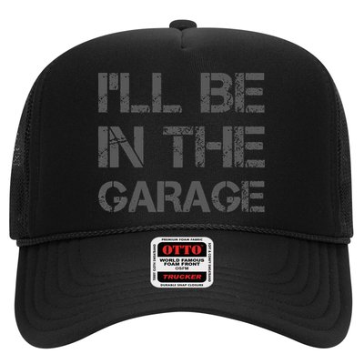 I'll Be in The Garage Mechanic Dad Joke Handyman Grandpa Fun Trucker Hat