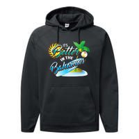 Its Better In The Bahamas Cute Bahamian Island Gift Performance Fleece Hoodie