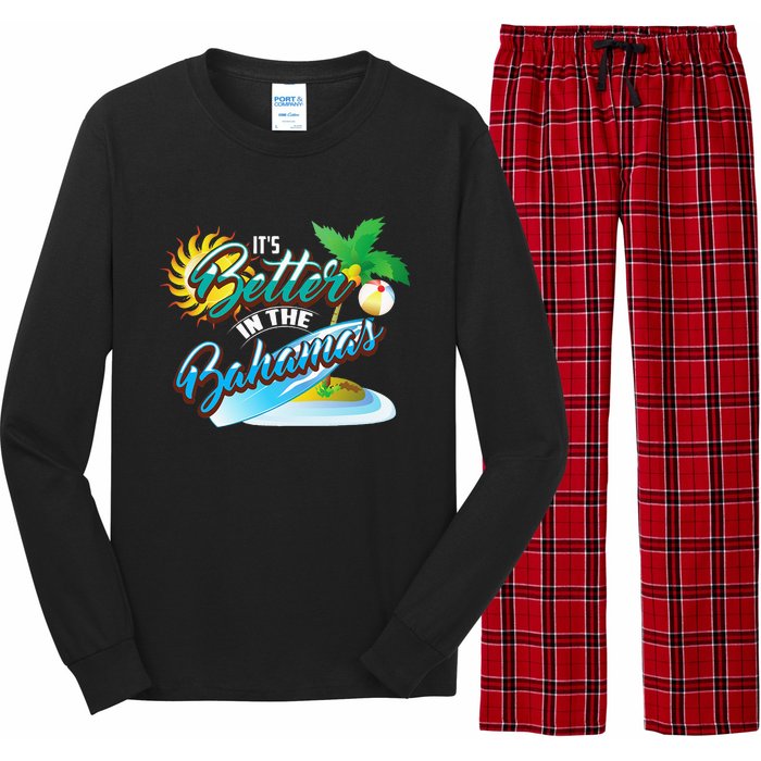 Its Better In The Bahamas Cute Bahamian Island Gift Long Sleeve Pajama Set