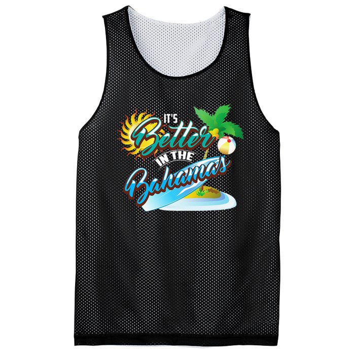 Its Better In The Bahamas Cute Bahamian Island Gift Mesh Reversible Basketball Jersey Tank