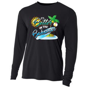 Its Better In The Bahamas Cute Bahamian Island Gift Cooling Performance Long Sleeve Crew