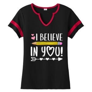 I Believe In You Proud Teacher Testing Day Inspiration Ladies Halftime Notch Neck Tee