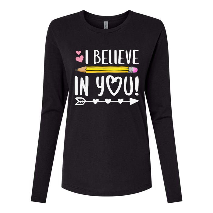 I Believe In You Proud Teacher Testing Day Inspiration Womens Cotton Relaxed Long Sleeve T-Shirt