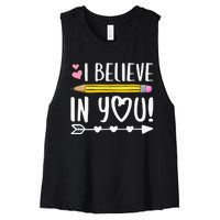 I Believe In You Proud Teacher Testing Day Inspiration Women's Racerback Cropped Tank