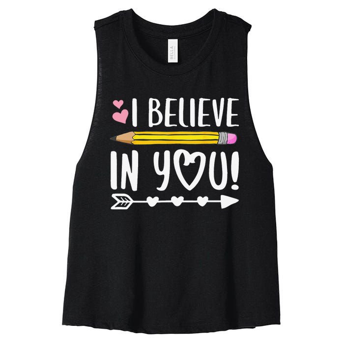 I Believe In You Proud Teacher Testing Day Inspiration Women's Racerback Cropped Tank