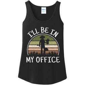 ILl Be In My Office Funny Gardening Lover Gardener Garden Ladies Essential Tank