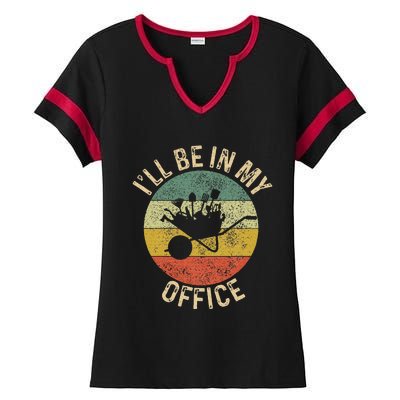 ILl Be In My Office Garden Funny Gardening Gardening Garden Ladies Halftime Notch Neck Tee