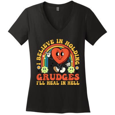 I Believe In Holding Grudges Ill Heal In Hell Rainbow Heart Women's V-Neck T-Shirt