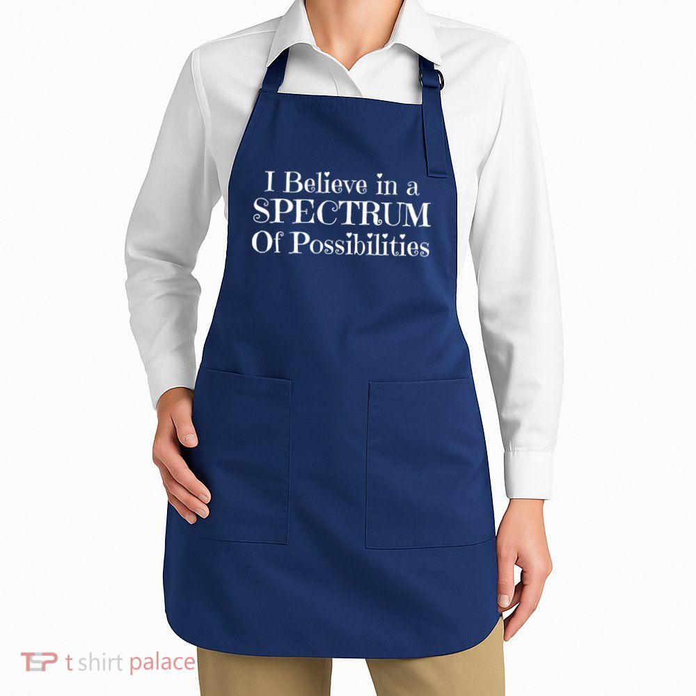 I Believe In A Spectrum Of Possibilities Autism Awareness Apron