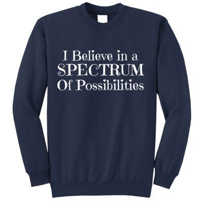 I Believe In A Spectrum Of Possibilities Autism Awareness Sweatshirt