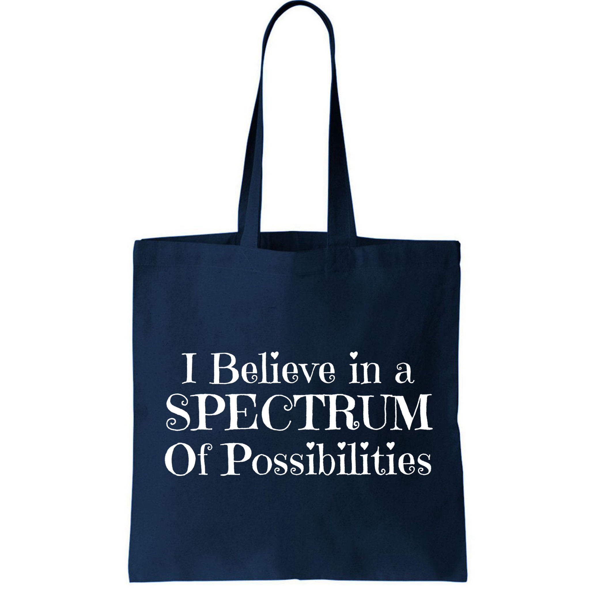 I Believe In A Spectrum Of Possibilities Autism Awareness Bag