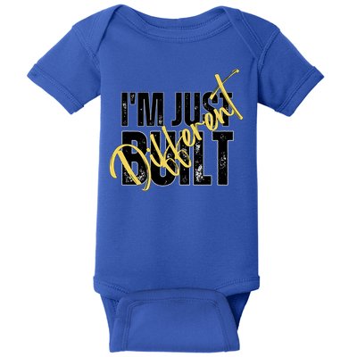 I'm Built Just Different Funny Awesome I'm Different  Baby Bodysuit