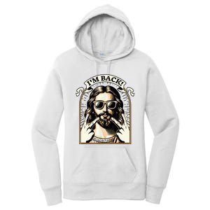 IM Back Jesus Christ Funny Easter Day Christian Women's Pullover Hoodie