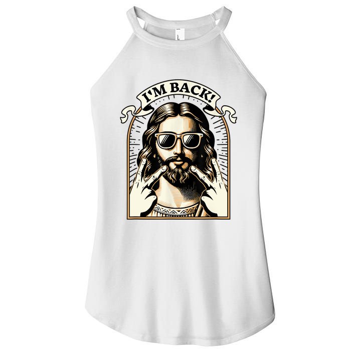 IM Back Jesus Christ Funny Easter Day Christian Women's Perfect Tri Rocker Tank