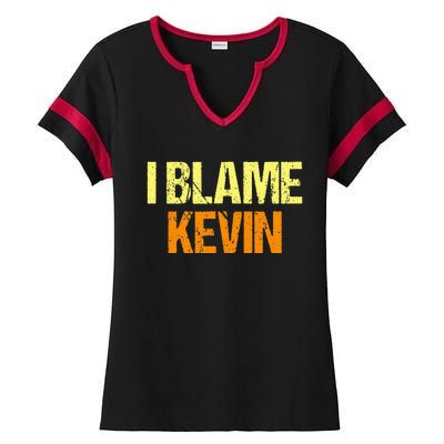 I Blame Kevin Funny Friends Humor Buddy Know It All Birthday Ladies Halftime Notch Neck Tee