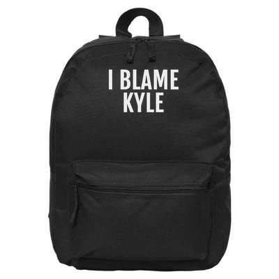 I Blame Kyle Funny Name Saying 16 in Basic Backpack