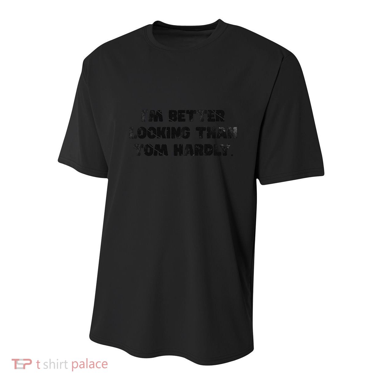 IM Better Looking Than Tom Hardly Funny Sarcastic Youth Performance Sprint T-Shirt