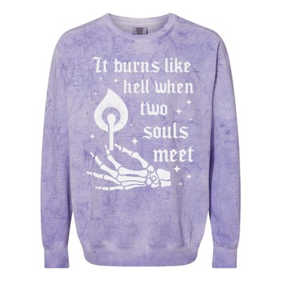 It Burns Like Hell When Two Souls Meet Colorblast Crewneck Sweatshirt