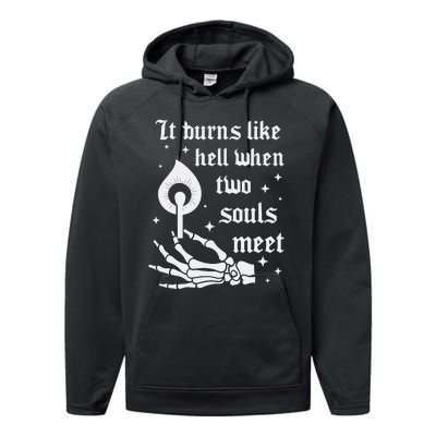 It Burns Like Hell When Two Souls Meet Performance Fleece Hoodie