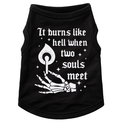 It Burns Like Hell When Two Souls Meet Doggie Tank