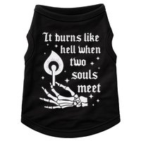 It Burns Like Hell When Two Souls Meet Doggie Tank