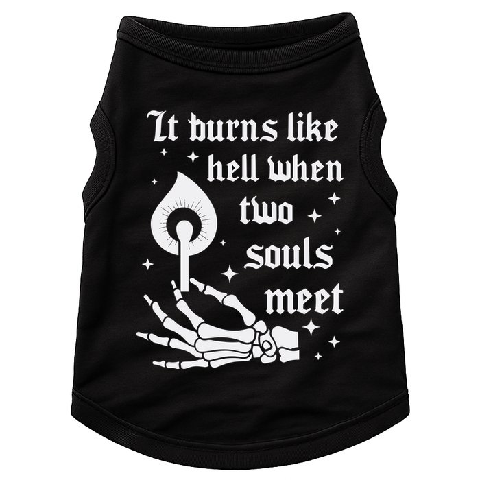 It Burns Like Hell When Two Souls Meet Doggie Tank