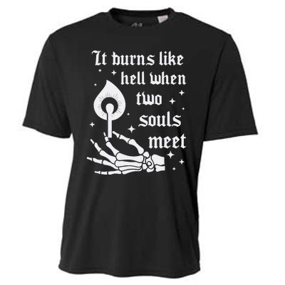 It Burns Like Hell When Two Souls Meet Cooling Performance Crew T-Shirt