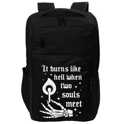 It Burns Like Hell When Two Souls Meet Impact Tech Backpack