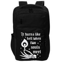 It Burns Like Hell When Two Souls Meet Impact Tech Backpack