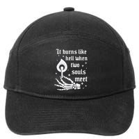 It Burns Like Hell When Two Souls Meet 7-Panel Snapback Hat