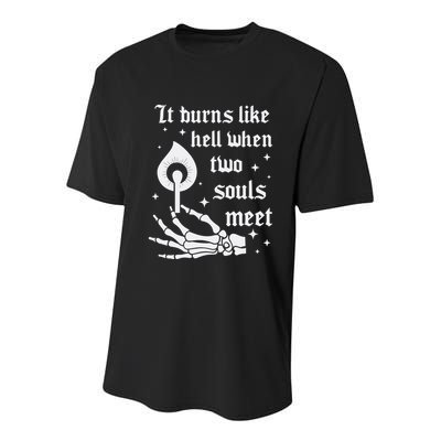 It Burns Like Hell When Two Souls Meet Youth Performance Sprint T-Shirt