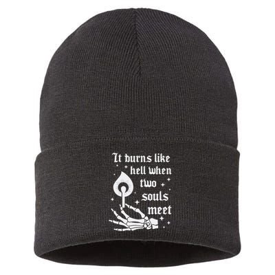 It Burns Like Hell When Two Souls Meet Sustainable Knit Beanie