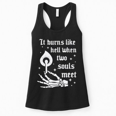 It Burns Like Hell When Two Souls Meet Womens Tank Top