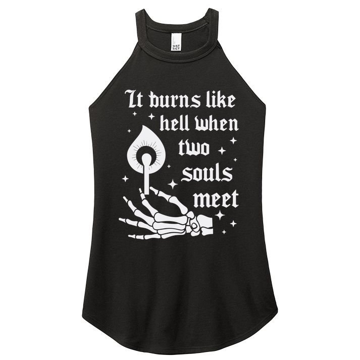It Burns Like Hell When Two Souls Meet Women's Perfect Tri Rocker Tank