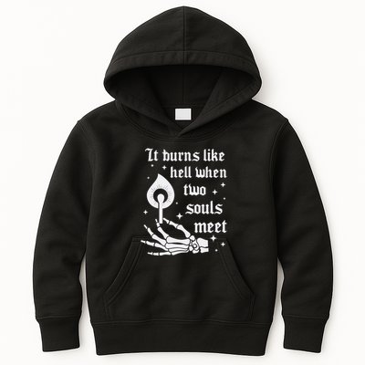 It Burns Like Hell When Two Souls Meet Kids Hoodie