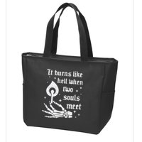 It Burns Like Hell When Two Souls Meet Zip Tote Bag